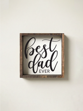 Load image into Gallery viewer, Best Dad Ever Framed Print – Father's Day Gift for Dad Sign