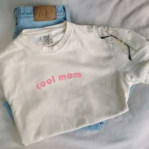 Cool Mom Tee (Embroidered)
