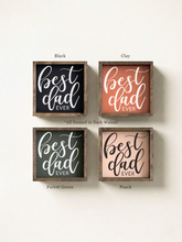 Load image into Gallery viewer, Best Dad Ever Framed Print – Father's Day Gift for Dad Sign
