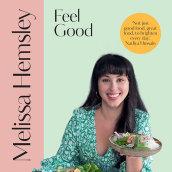 Feel Good Quick & Easy Recipes
