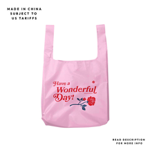 Load image into Gallery viewer, Have a Wonderful Day Foldable Nylon Tote
