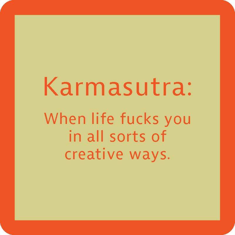 Karmasutra - Coaster